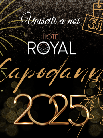 Unisciti a noi per Capodanno 2025 all'Hotel Royal.